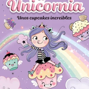 UNICORNIA 4 UNOS CUPCASKES INCREIBLES