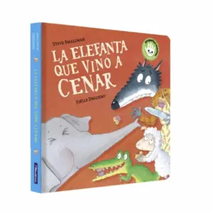 LA ELEFANTA QUE VINO A CENAR LA OVEJITA QUE VINO A CENAR