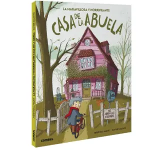 LA MARAVILLOSA Y HORRIPILANTE CASA DE LA ABUELA