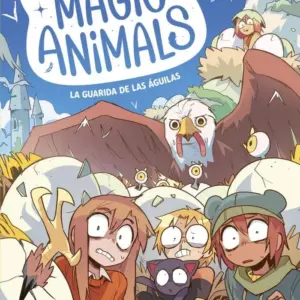 MAGIC ANIMALS 10 LA GUARIDA DE LAS AGUILAS