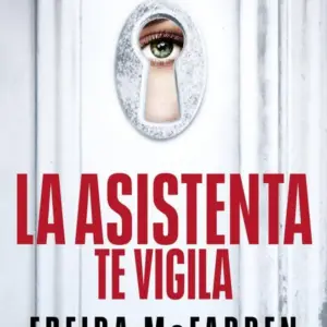 LA ASISTENTA TE VIGILA LA ASISTENTA 3