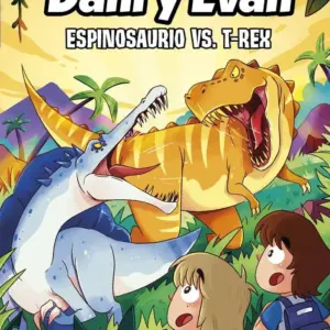 LAS AVENTURAS DE DANI Y EVAN 10 ESPINOSAURIO VS. T-REX