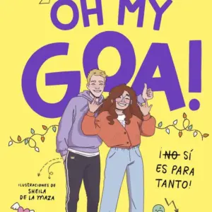 ME LLAMO GOA 3 OH MY GOA ¡(No) Sí es para tanto!