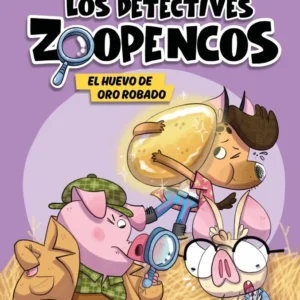 LOS DETECTIVES ZOOPENCOS 2 EL HUEVO DE ORO ROBADO