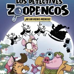 LOS DETECTIVES ZOOPENCOS 9 NI UN RENO MENOS