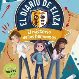 RESUELVE EL MISTERIO EL DIARIO DE ELIZA 2 EL MISTERIO DE LOS HERMANOS