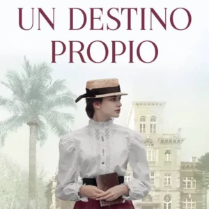 UN DESTINO PROPIO