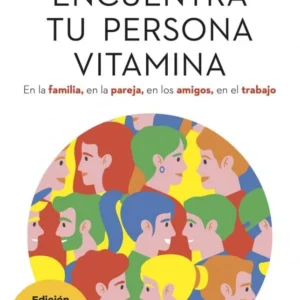 ENCUENTRA TU PERSONA VITAMINA Edicion limitada a precio especial