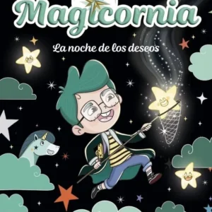 MAGICORNIA 4 LA NOCHE DE LOS DESEOS