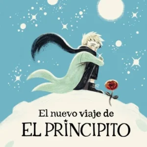 EL NUEVO VIAJE DE EL PRINCIPITO