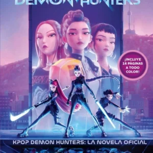 KPOP DEMON HUNTERS LA NOVELA OFICIAL RETELLING OFICIAL