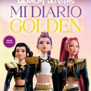 KPOP DEMON HUNTERS MI DIARIO GOLDEN DIARIO OFICIAL