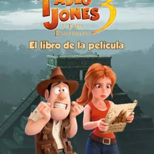 TADEO JONES 3 EL LIBRO DE LA PELICULA
